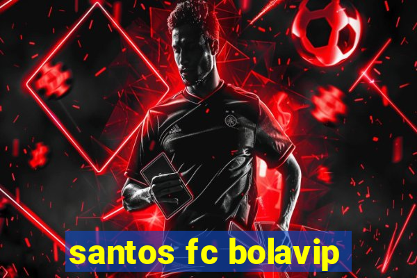 santos fc bolavip